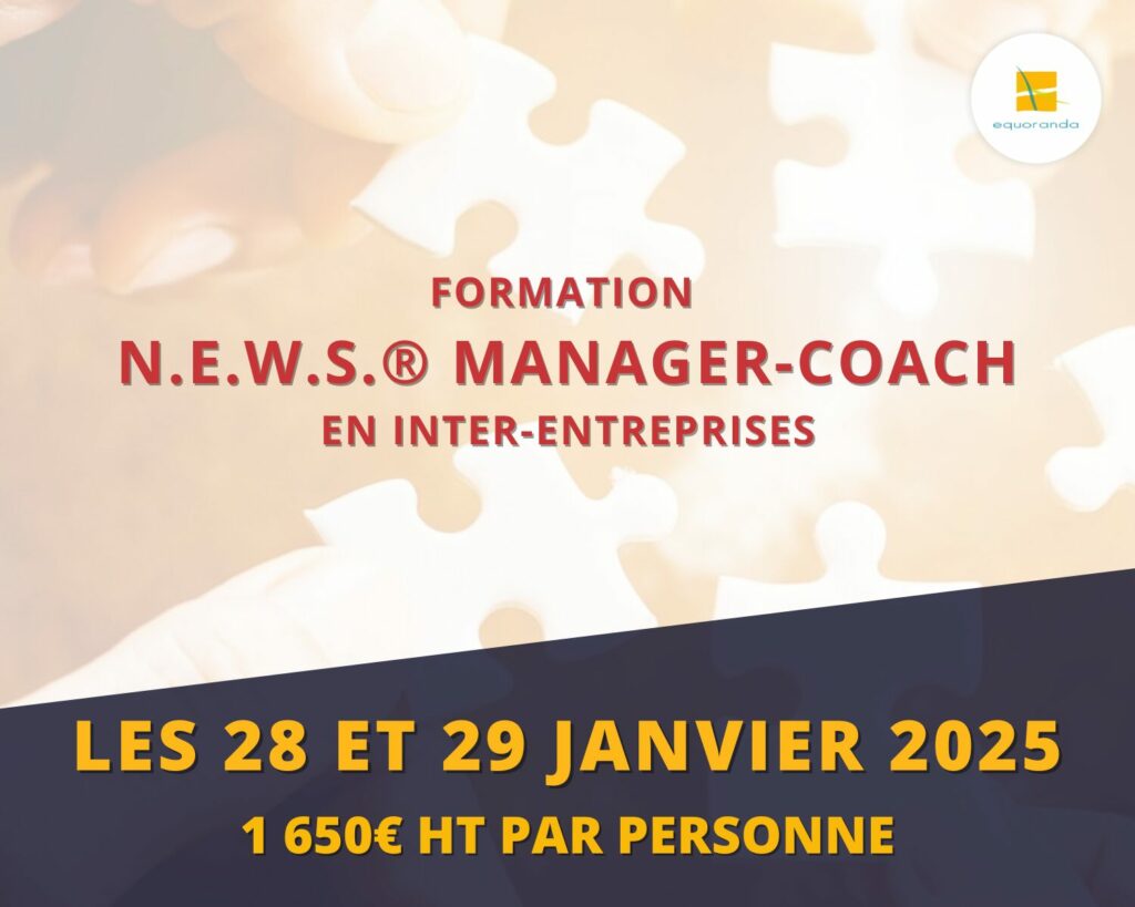 Formation inter-entreprises janvier 2025 NEWS Manager Coach avec Equoranda